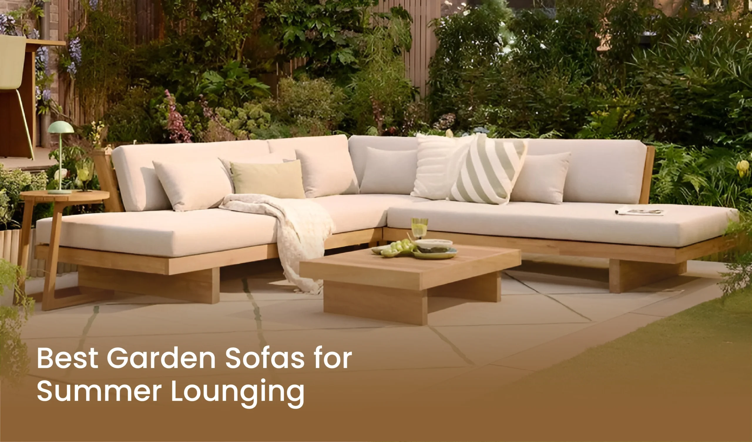 Best Garden Sofas for Summer Lounging